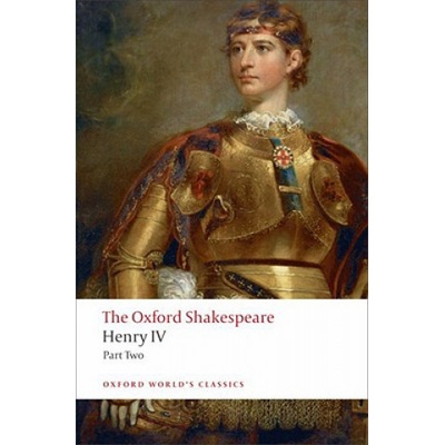 The Oxford Shakespeare: Henry IV, Part II Oxford World´s Classics