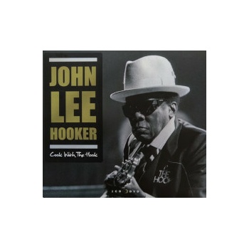 HOOKER JOHN LEE: COOK WITH THE HOOK CD