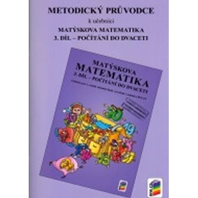 Metodický průvodce k učebnici Matýskova matematika, 3. díl