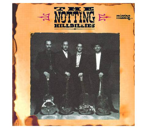 MISSING PRESUMED - NOTTING HILLBILLIES