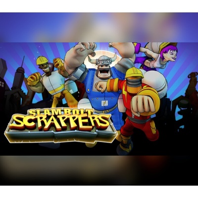 Slam Bolt Scrappers