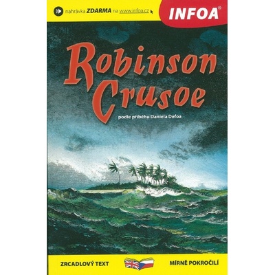 Robinson Crusoe - Zrcadlová četba - Daniel Defoe