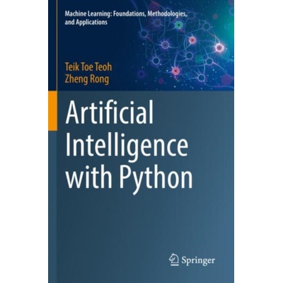 Artificial Intelligence with Python - Teoh, Teik Toe a Rong, Zheng