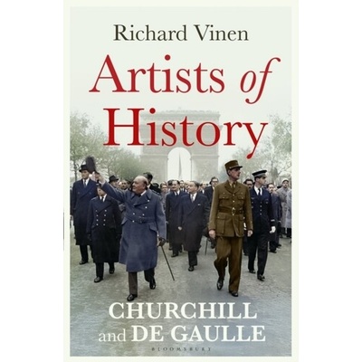 Last Titans: Churchill and de Gaulle - Richard Vinen