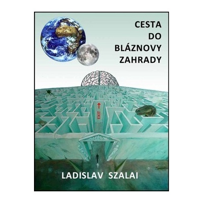 Cesta do bláznovy zahrady