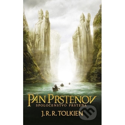 Pán prsteňov I. - Spoločenstvo prsteňa - J.R.R. Tolkien