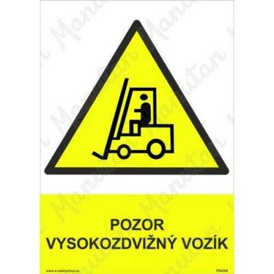Pozor vysokozdvižný vozík, plast 210 x 297 x 0,5 mm A4