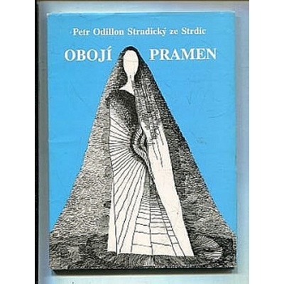 Obojí pramen - Petr Odillo, Stradický-Stanczyk ze Strdic Petr