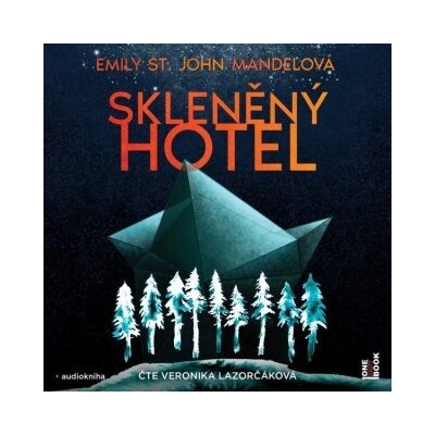 Skleněný hotel - Emily St. John Mandelová