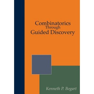 Combinatorics Through Guided Discovery | Kenneth P Bogart (2017)