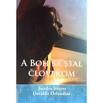 A boh sa stal človekom Osvaldo Orlandini