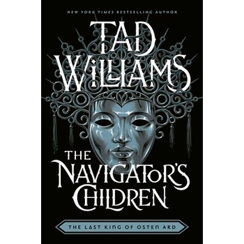 The Navigator's Children - Tad Williams