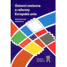 Ústavní smlouva a reformy Evropské unie - Klíma Michal