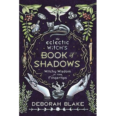 Eclectic Witch's Book of Shadows | BLAKE DEBORAH