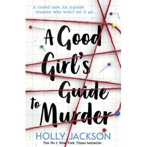 A Good Girl's Guide to Murder (ISBN: 9781405293181)