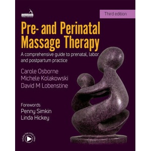 Pre- And Perinatal Massage Therapy | CAROLE OSBORNE (ISBN: 9781912085736)