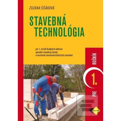 Stavebná technológia pre 1. ročník ŠO operátor ST