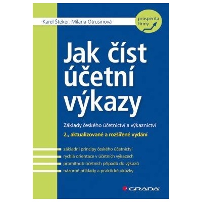 Jak číst účetní výkazy nv. GRADA - Karel Šteker; Milana Otrusinová