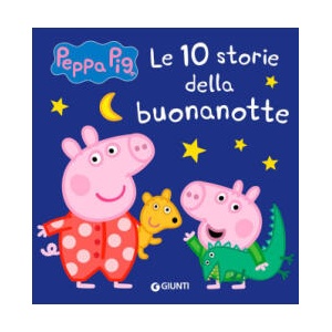 10 storie della buonanotte. Peppa Pig | Silvia D'Achille, Lisa Capiotto (2023)