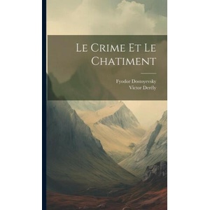 Le crime et le chatiment | Victor Derély (ISBN: 9781019463468)
