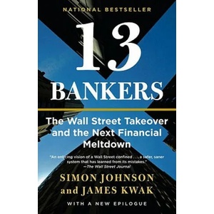 13 Bankers | Simon Johnson (2011)