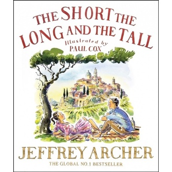 The Short, The Long and The Tall - Jeffrey Archer, Paul Cox ilustrácie