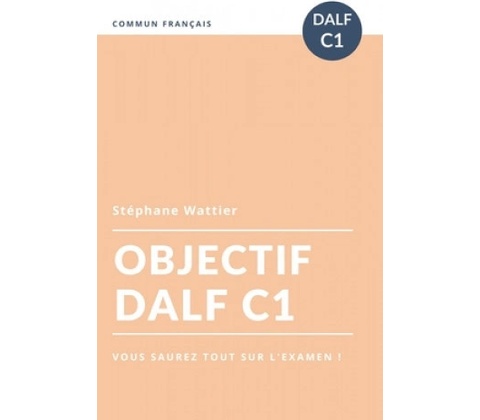 Objectif DALF C1