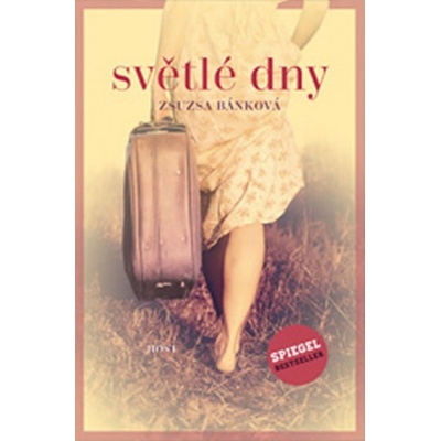 Světlé dny - Zsuzsa Bánková