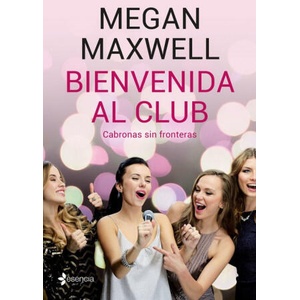 BIENVENIDA AL CLUB | MEGAN MAXWELL (ISBN: 9788408210818)