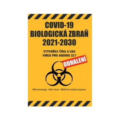 Covid-19 biologická zbraň 2021-2030