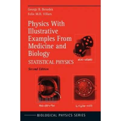 Physics With Illustrative Examples From Medicine and Biology | George B. Benedek, Felix M. H. Villars