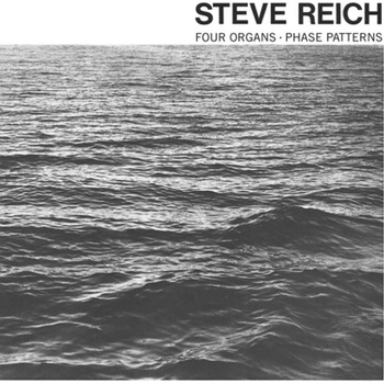 Four Organs / Phase Patterns - Steve Reich LP