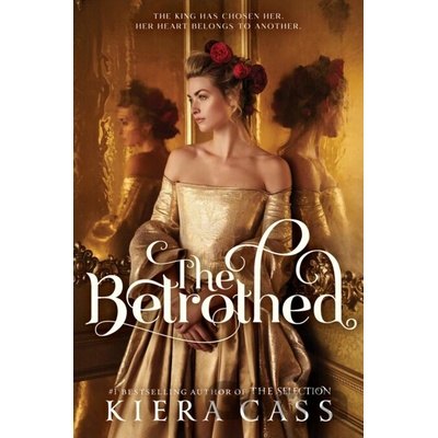 The Betrothed - Kiera Cass