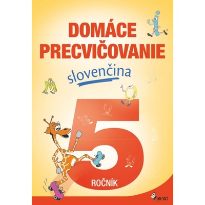 Domáce precvičovanie slovenčina 5.ročník