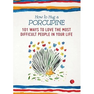 How to Hug a Porcupine | Debbie Joffe (ISBN: 9788129139887)