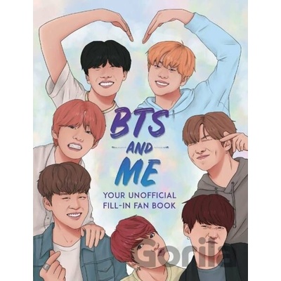 BTS and Me - Your Unofficial Fill-In Fan Book
