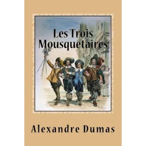 Les Trois Mousquetaires (ISBN: 9781539185437)