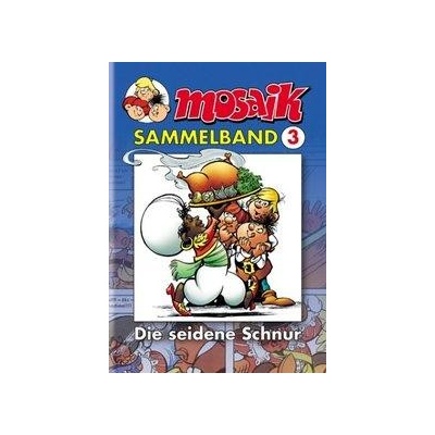 Mosaik Sammelband - Die seidene Schnur - Schleiter, Klaus D.