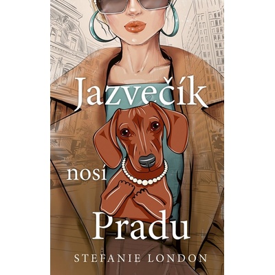 Jazvečík nosí Pradu - Stefanie London