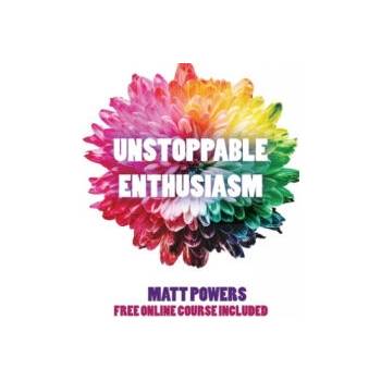 Image 1 of Unstoppable Enthusiasm | Matt Powers