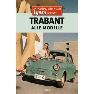 Trabant - Alle Modelle | Matthias Röcke (ISBN: 9783868523720)