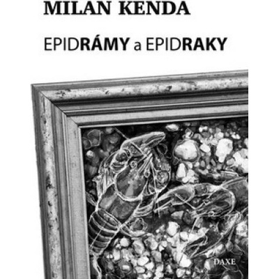 Epidrámy a epidraky - Milan Kenda