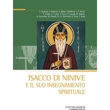 Isacco di Ninive e il suo insegnamento spirituale Atti del XXVIII Convegno ecumenico internazionale di spiritualità ortodossa, Bose, 6-9 settembre 20