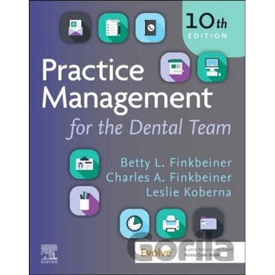 Practice Management for the Dental Team - Charles Allan Finkbeiner, Betty Ladley Finkbeiner