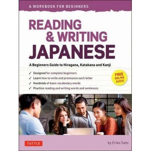 Reading & Writing Japanese: A Workbook for Self-Study (ISBN: 9784805316580)