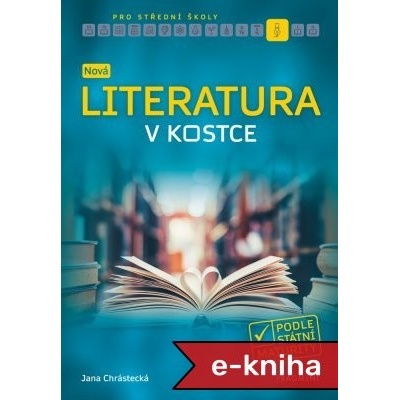 Nová literatura v kostce pro SŠ - Jana Mrózková