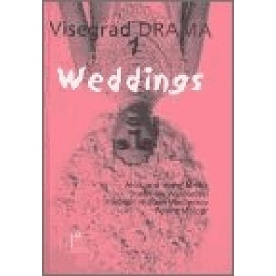 Visegrad Drama 1 - Weddings - kolektiv