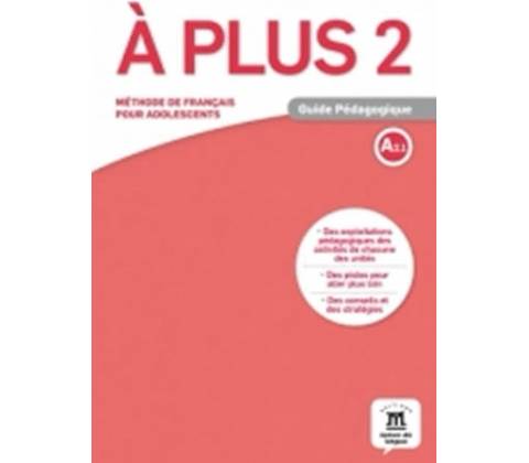 A plus! 2 A2.1 – Guide pédagogique