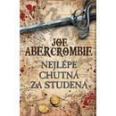 Nejlépe chutná za studena - Joe Abercrombie