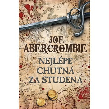 Nejlépe chutná za studena - Joe Abercrombie